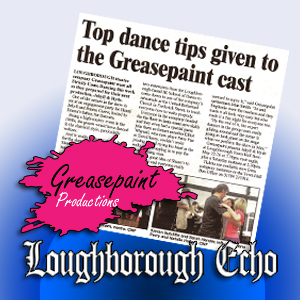 Loughborough Echo GReasepaint JK School Of Dance Article